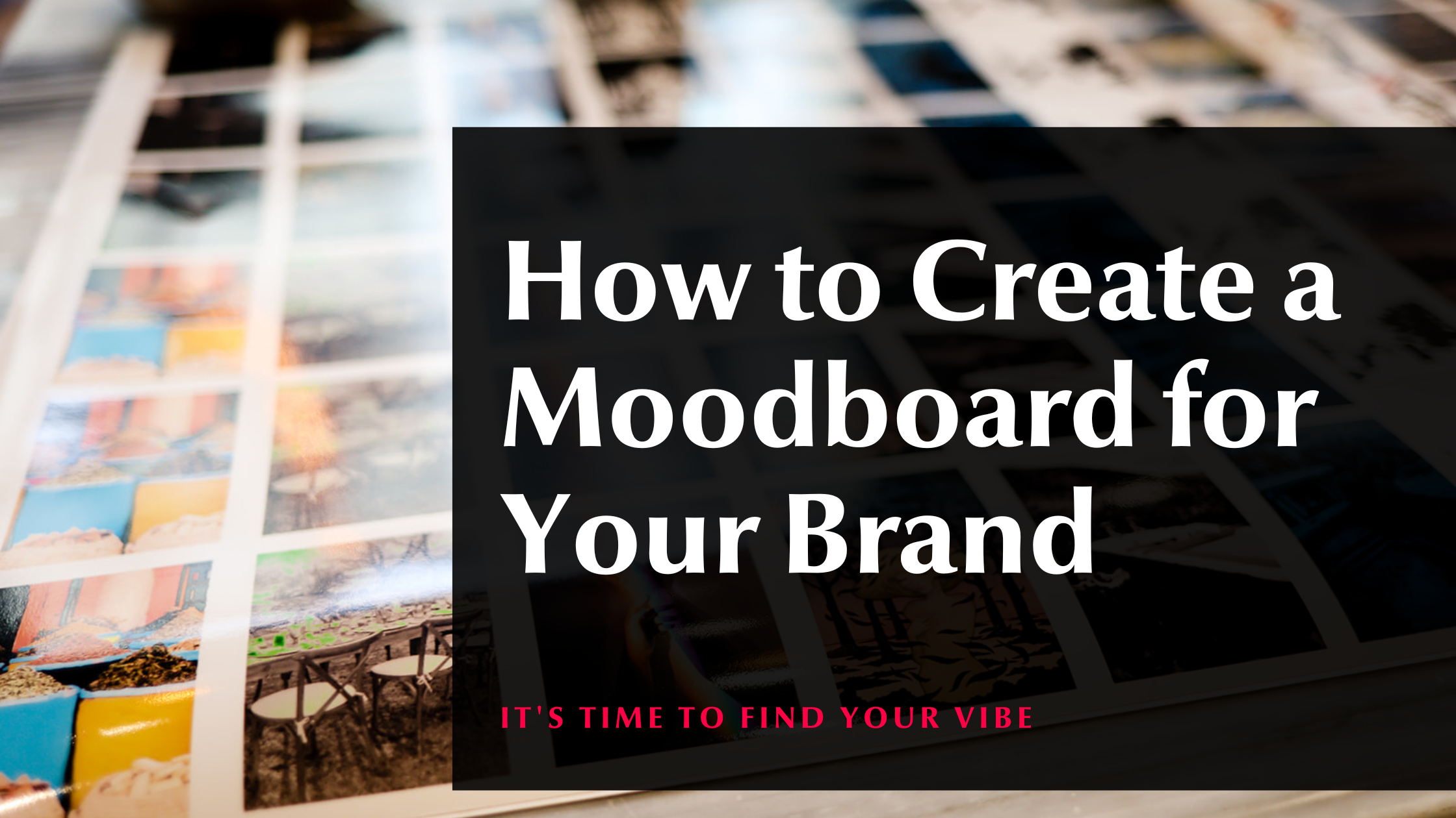 How to Create a Mood Board for Your Brand